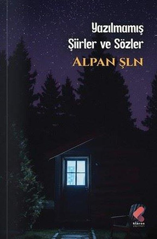 Yazılmamış Şiirler ve Sözler | Klaros Yayınları (İnce Kapak)