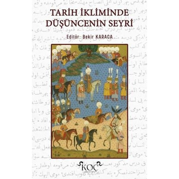 Tarih İkliminde Düşüncenin Seyri | Koç Yayınları (Ciltli)