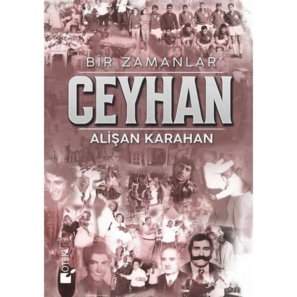Bir Zamanlar Ceyhan