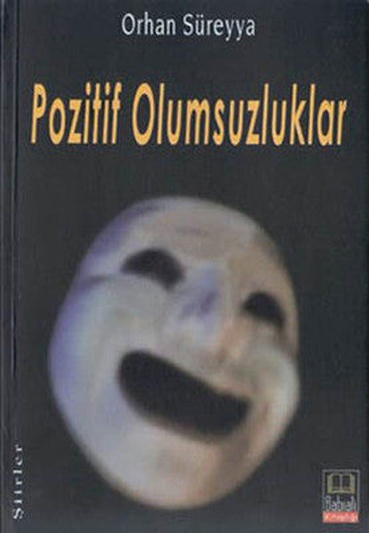Pozitif Olumsuzluklar | Babıali Kitaplığı