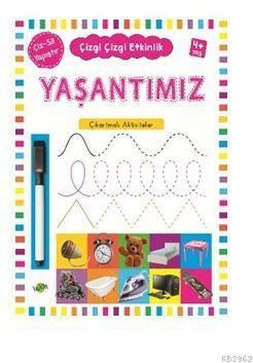 Yaşantımız Çıkartmalı Aktiviteler 4 Yaş Çizgi Çizgi Etkinlik | Kukla (İnce Kapak)
