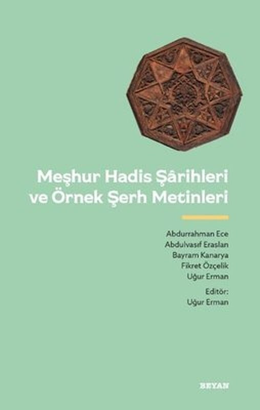 Meşhur Hadis Şarihleri ve Örnek Şerh Metinleri | Beyan Yayınları