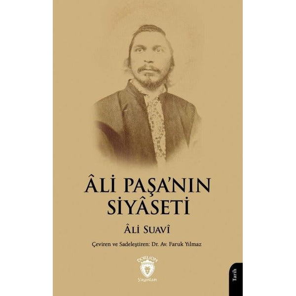 Ali Paşa’nın Siyaseti | Dorlion Yayınları (Ciltsiz)