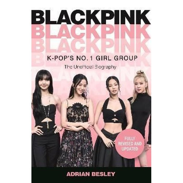Blackpink : K-Pop's No.1 Girl Group | Michael O Mara