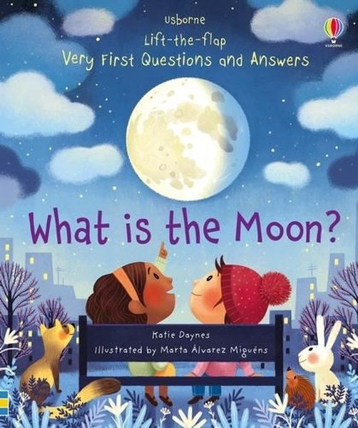 What Is The Moon? (Very First Lift-The-Flap Questions & Answers) | Usborne (Ciltsiz)