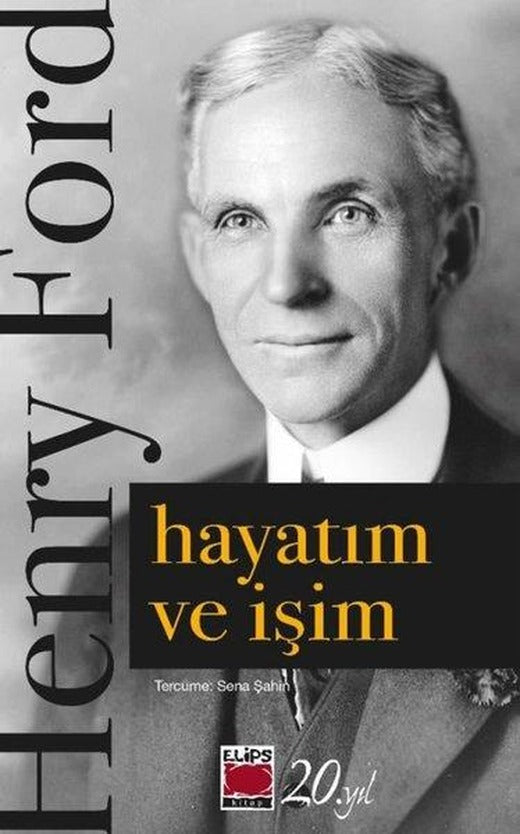Hayatım ve İşim | Elips Kitapları (İnce Kapak)