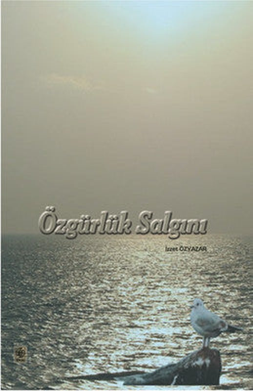Özgürlik Salgını | Ekin Basım Yayın