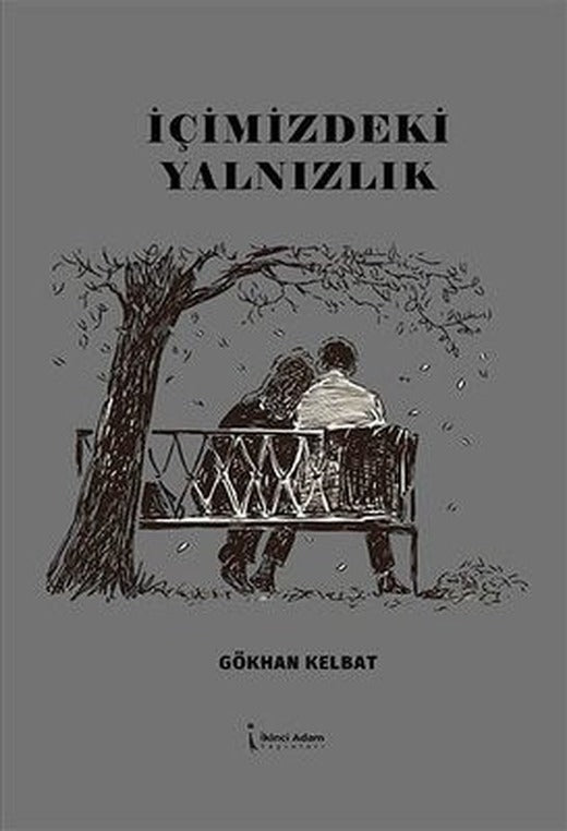 İçimizdeki Yalnızlık | İkinci Adam Yayınları