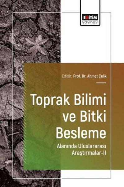 Toprak Bilimi ve Bitki Besleme Alanında Uluslararası Araştırmalar 2 | Eğitim Yayınevi (İnce Kapak)  - Resim 1