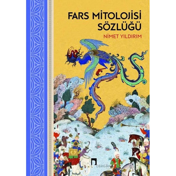 Fars Mitolojisi Sözlüğü | Dergah Yayınları (Ciltli)