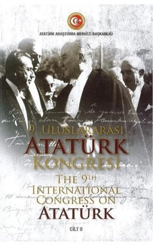 9. Uluslararası Atatürk Kongresi Cilt 2