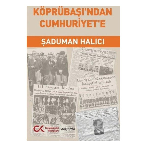 Köprübaşı'ndan Cumhuriyet'e | Cumhuriyet Kitapları (İnce Kapak)