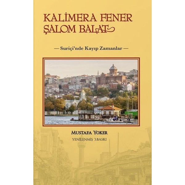 Kalimera Fener Şalom Balat-Suriçi'nde Kayıp Zamanlar | Alternatif Yayınları