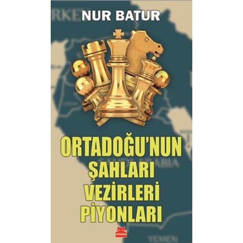 Ortadoğu'nun Şahları Vezirleri Piyonları | Kırmızı Kedi