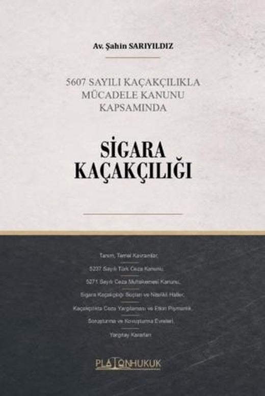 Sigara Kaçakçılığı | Platon Hukuk (Ciltsiz)