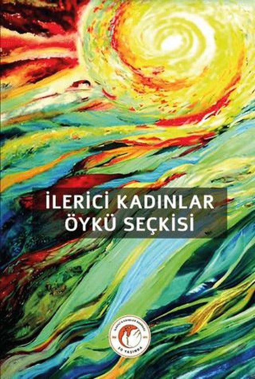 İlerici Kadınlar Öykü Seçkisi