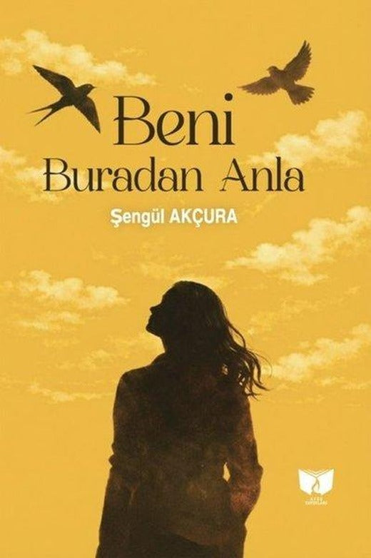 Beni Buradan Anla | Ateş Yayınları (İnce Kapak)
