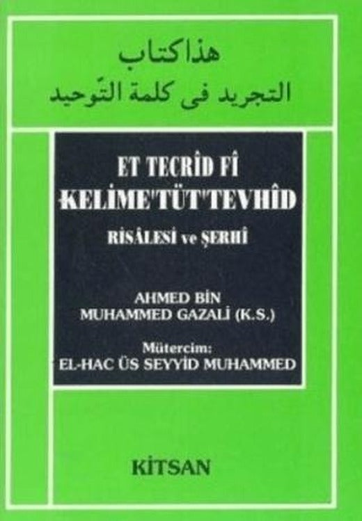 Et Tecrid Fi Kelime’Tüt’Tevhid Risalesi ve Şerhi