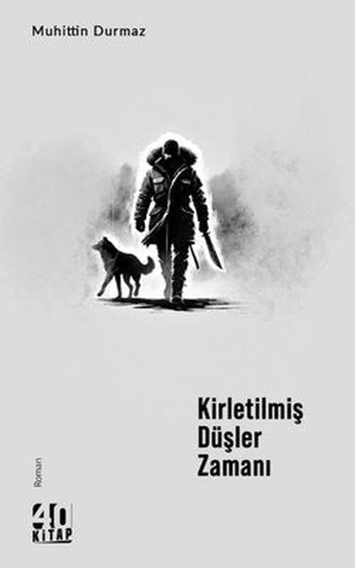 Kirletilmiş Düşler Zamanı | 40 Kitap (İnce Kapak)