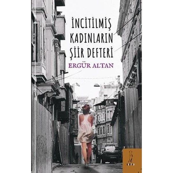 İncitilmiş Kadınların Şiir Defteri