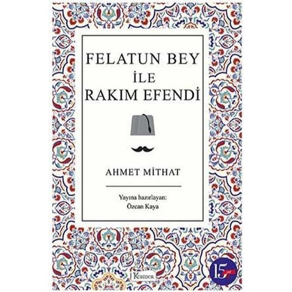 Felatun Bey ile Rakım Efendi - Bez Ciltli | Koridor Yayıncılık (Ciltli)