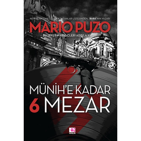 Münih'e Kadar 6 Mezar | E Yayınları