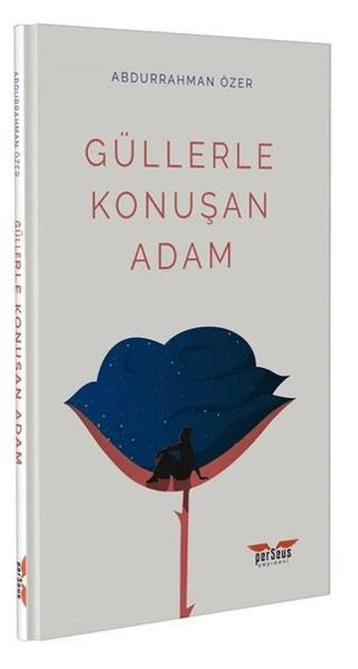 Güllerle Konuşan Adam | Perseus (Ciltsiz)