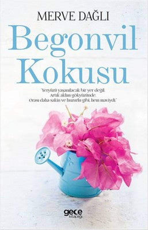 Begonvil Kokusu | Gece Kitaplığı