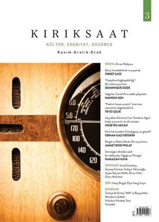 Kırık Saat Kültür, Edebiyat, Düşünce Dergisi Sayı: 3 Kasım-Aralık-Ocak | Dipnot Yayınları (Ciltsiz)