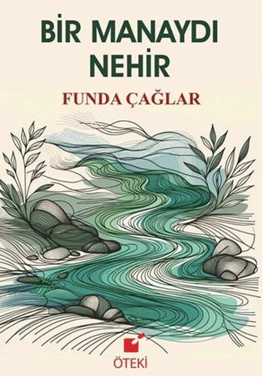 Bir Manaydı Nehir | Öteki Yayınevi (Ciltsiz)