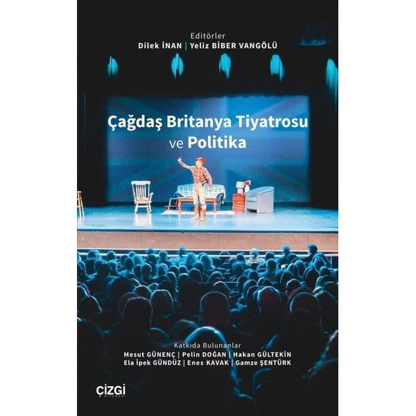 Çağdaş Britanya Tiyatrosu ve Politika | Çizgi Kitabevi (İnce Kapak)