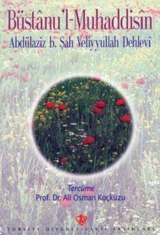 Büstanu'l Muhaddisin | Türkiye Diyanet Vakfı Yayınları (İnce Kapak)