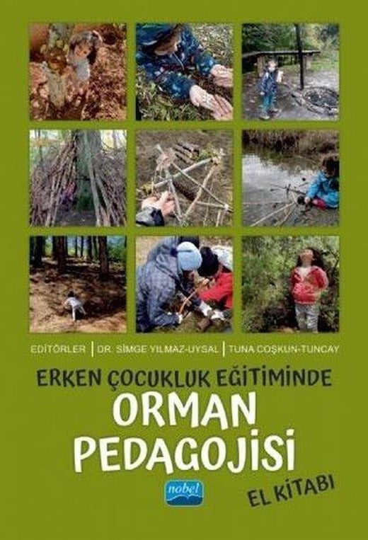 Erken Çocukluk Eğitiminde Orman Pedagojisi El Kitabı | Nobel Akademik Yayıncılık (İnce Kapak)