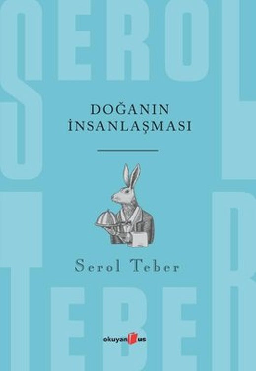Doğanın İnsanlaşması | Okuyan Us Yayınları
