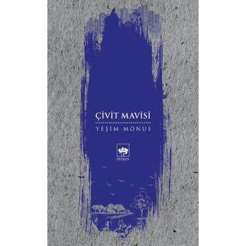 Çivit Mavisi | Ötüken Neşriyat