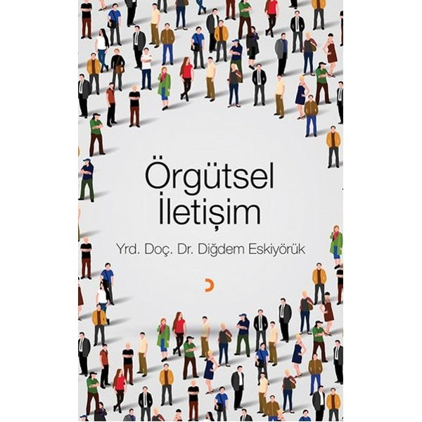Örgütsel İletişim | Cinius - Çağdaş Türk Yazarları Dizisi (İnce Kapak)