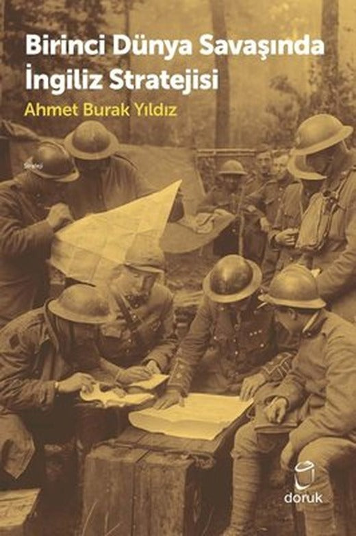 Birinci Dünya Savaşında İngiliz Stratejisi | Doruk Yayınları