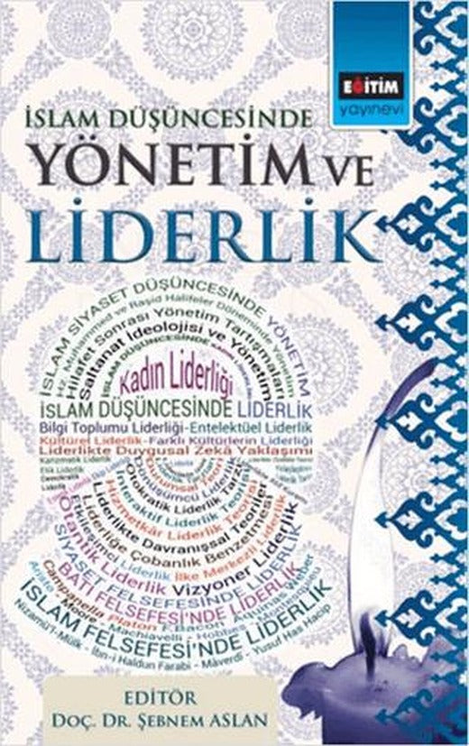 İslam Düşüncesinde Yönetim ve Liderlik | Eğitim Yayınevi - Ders Kitapları (Ciltsiz)