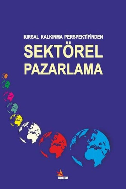 Kırsal Kalkınma Perspektifinden Sektörel Pazarlama | Kriter (İnce Kapak)