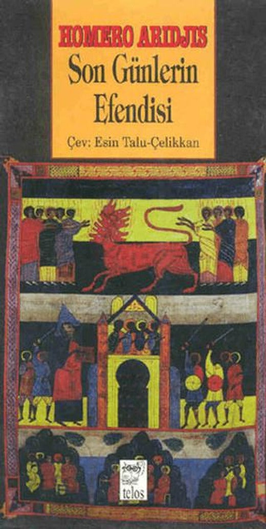 Son Günlerin Efendisi | Telos Yayıncılık (Ciltsiz)