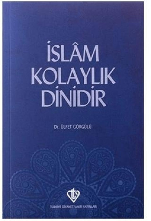 İslam Kolaylık Dinidir