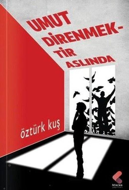 Umut Direnmektir Aslında | Klaros Yayınları