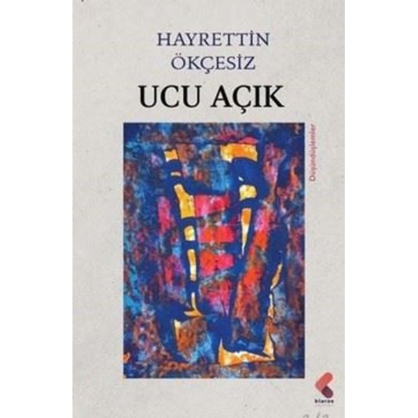Ucu Açık | Klaros Yayınları (İnce Kapak)