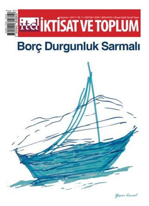 İktisat ve Toplum Dergisi Sayı: 80 Haziran 2017 | İktisat ve Toplum Dergisi (Ciltsiz)