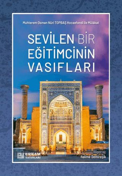 Sevilen Bir Eğitimcinin Vasıfları
