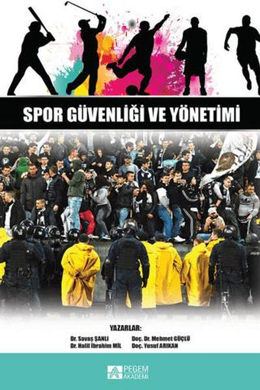 Spor Güvenliği ve Yönetimi | Pegem Akademi Yayıncılık (Ciltsiz)