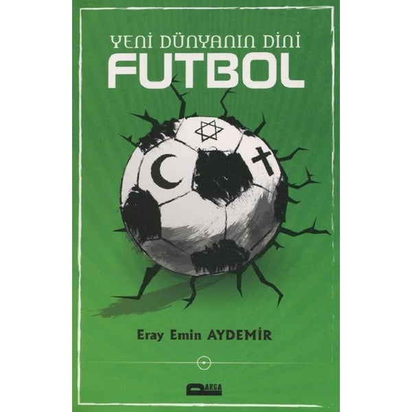 Yeni Dünyanın Dini Futbol | Parga Yayıncılık (İnce Kapak)