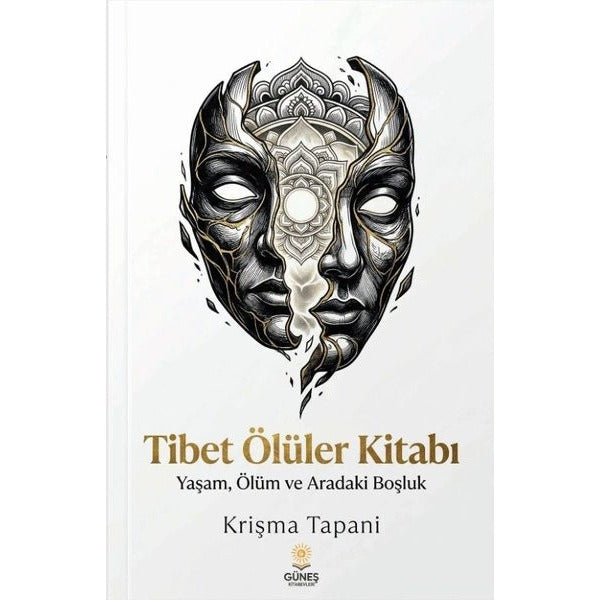 Tibet Ölüler Kitabı - Yaşam Ölüm ve Aradaki Boşluk | Güneş Kitabevleri (İnce Kapak)