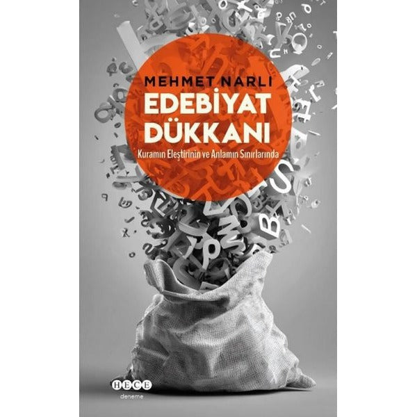 Edebiyat Dükkanı - Kuramın Eleştirinin ve Anlamın Sınırlarında | Hece Yayınları (İnce Kapak)
