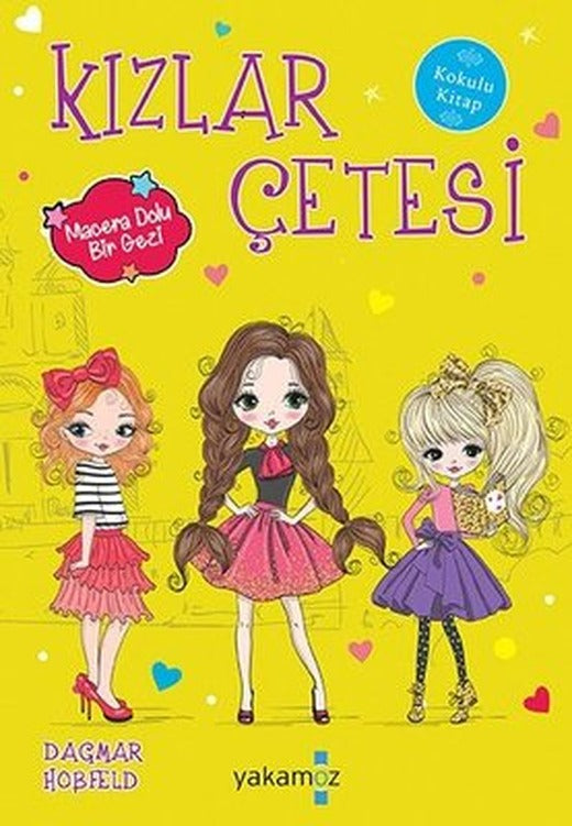 Kızlar Çetesi - Macera Dolu Bir Gezi | Yakamoz Yayınları